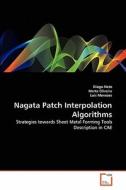 Nagata Patch Interpolation Algorithms di Diogo Neto, Marta Oliveira, Luís Menezes edito da VDM Verlag