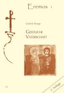 Geistliche Vaterschaft di Gabriel Bunge edito da Lit Verlag