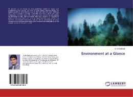 Environment at a Glance di Harish Nautiyal edito da LAP Lambert Academic Publishing