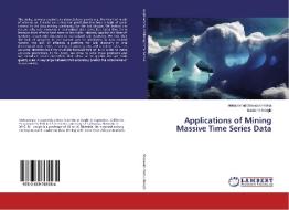 Applications of Mining Massive Time Series Data di Mohammad Shokoohi-Yekta, Eamonn Keogh edito da LAP Lambert Academic Publishing
