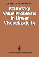 Boundary Value Problems in Linear Viscoelasticity di John M. Golden, George A. C. Graham edito da Springer Berlin Heidelberg