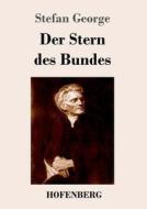 Der Stern des Bundes di Stefan George edito da Hofenberg