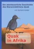 Quak in Afrika di Gerhard Klaiber edito da Books on Demand