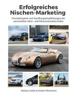 Erfolgreiches Nischen-Marketing di Markus Garbe, Stefan Wiesmann edito da Books on Demand
