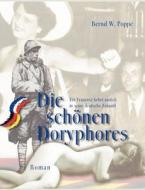 Die schönen Doryphores di Bernd W. Poppe edito da Books on Demand