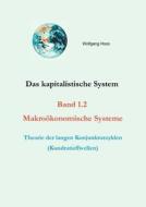 Das kapitalistische System, Band 1.2 di Wolfgang Hoss edito da Books on Demand