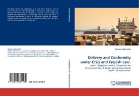 Delivery and Conformity under CISG and English Law. di Nisreen Mahasneh edito da LAP Lambert Acad. Publ.
