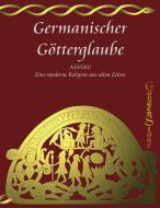 Germanischer Götterglaube di Gardenstone edito da Books on Demand