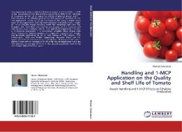 Handling and 1-MCP Application on the Quality and Shelf Life of Tomato di Mutari Abubakari edito da LAP Lambert Acad. Publ.