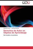 Derechos de Autor en Objetos de Aprendizaje di Eduardo Ferrer, J. Alfredo Sánchez edito da EAE