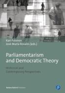 Parliamentarism And Democracy Theory di Kari Palonen, Jose Maria Rosales edito da Verlag Barbara Budrich
