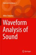 WAVEFORM ANALYSIS OF SOUND SOF di Mikio Tohyama edito da SPRINGER NATURE