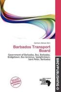Barbados Transport Board edito da Brev Publishing