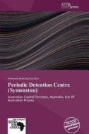 Periodic Detention Centre (symonston) edito da Crypt Publishing