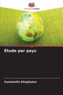 Étude par pays di Sunnatullo Khujakulov edito da Editions Notre Savoir