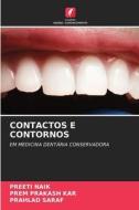 CONTACTOS E CONTORNOS di Preeti Naik, Prem Prakash Kar, Prahlad Saraf edito da Edições Nosso Conhecimento