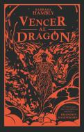 Vencer Al Dragon / Dragonsbane di Barbara Hambly edito da EDICIONES B