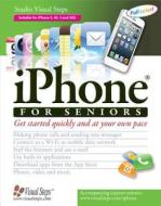 iPhone for Seniors di Studio Visual Steps edito da Visual Steps Publishing
