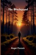 The Blackguard di Roger Pocock edito da Alpha Editions