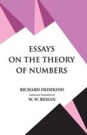 Essays on the Theory of Numbers di Richard Dedekind edito da Hawk Press