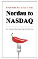 Nordau To Nasdaq di Roni Einav, Miriam Yahil Wax edito da Kip Kotarim International Publishing