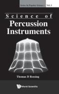 Science Of Percussion Instruments di Thomas D. Rossing edito da World Scientific Publishing Co Pte Ltd
