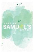 Here Am I Samuel's Story di Christine Grace Hines edito da ISBN SERVICES