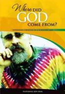 Where Did God Come From? di Ken Ham edito da Answers in Genesis