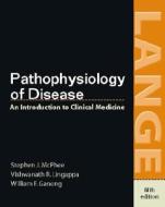 Pathophysiology Of Disease: An Introduction To Clinical Medicine, Fifth Edition di Stephen J. McPhee, Vishwanath R. Lingappa, William F. Ganong edito da Mcgraw-hill Education - Europe