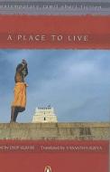 A Place To Live edito da Penguin Books India Pvt Ltd