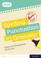 Get It Right: for GCSE: Spelling, Punctuation and Grammar workbook di Rebecca Geoghegan edito da OUP Oxford