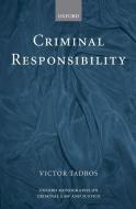 Criminal Responsibility di Victor Tadros edito da OXFORD UNIV PR