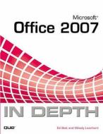 Microsoft Office 2007 In Depth di Ed Bott, Woody Leonhard edito da Pearson Education Limited