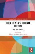 John Dewey's Ethical Theory edito da Taylor & Francis Ltd