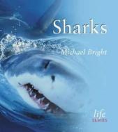 Sharks di Michael Bright edito da The Natural History Museum