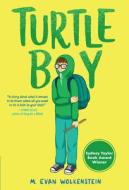 Turtle Boy di M. Evan Wolkenstein edito da YEARLING