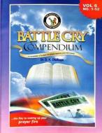 Battle Cry Compendium Volume 6 di Dr D. K. Olukoya edito da Battle Cry Christian Ministries