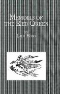 Memoirs Of The Red Queen di Lady edito da Routledge