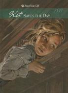 Kit Saves the Day: A Summer Story di Valerie Tripp edito da Perfection Learning