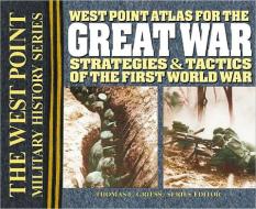 The West Point Atlas for the Great War di Thomas E. Greiss edito da Square One Publishers