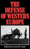 The Defense of Western Europe di Unknown edito da Auburn House Pub. Co.