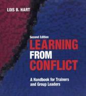 Learning from Conflict di Lois B. Hart edito da HRD Press