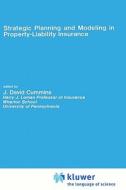Strategic Planning and Modeling in Property-Liability Insurance edito da Springer Netherlands