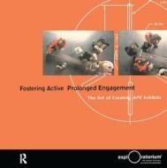 Fostering Active Prolonged Engagement di THOMAS HUMPHREY edito da Routledge