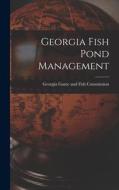 Georgia Fish Pond Management edito da LIGHTNING SOURCE INC