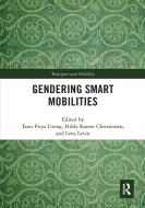 Gendering Smart Mobilities edito da Taylor & Francis Ltd
