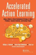 Accelerated Action Learning di William J. Rothwell, Smita Singh, Jihye Lee edito da Taylor & Francis Ltd