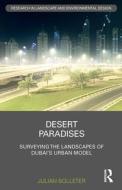 Desert Paradises di Julian Bolleter edito da Taylor & Francis Ltd