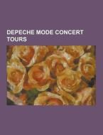 Depeche Mode Concert Tours di Source Wikipedia edito da University-press.org