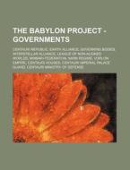 The Babylon Project - Governments: Centa di Source Wikia edito da Books LLC, Wiki Series